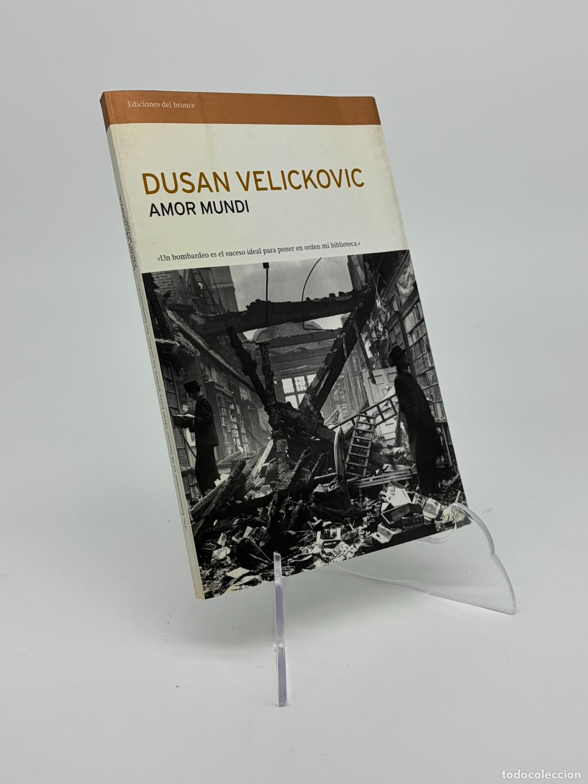 Libros de segunda mano: Amor mundi - Dusan Velickovic