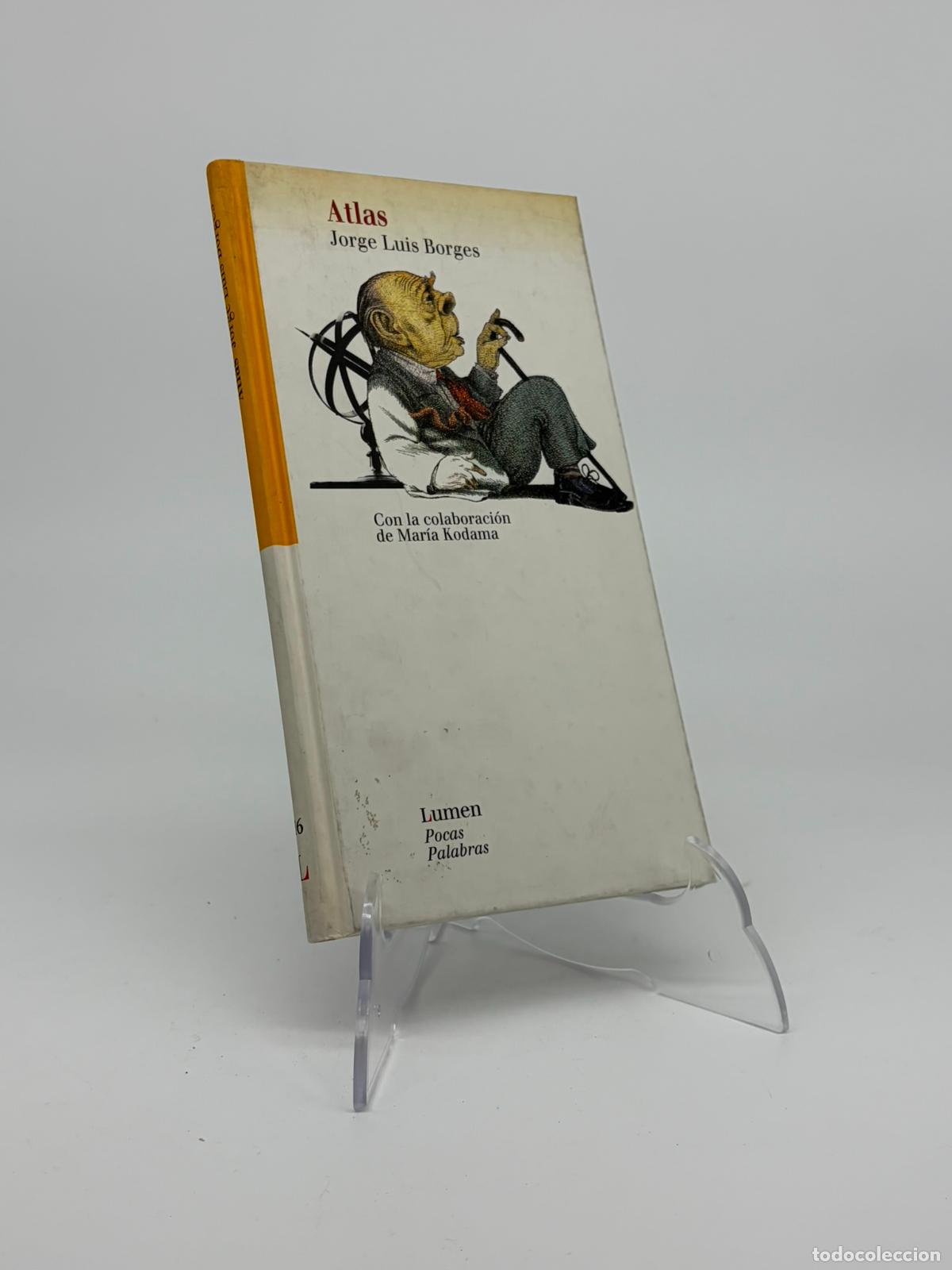 Libros de segunda mano: Atlas. Con la colaboraci&oacute;n de Mar&iacute;a Kodama. - Borges, Jorge Luis.