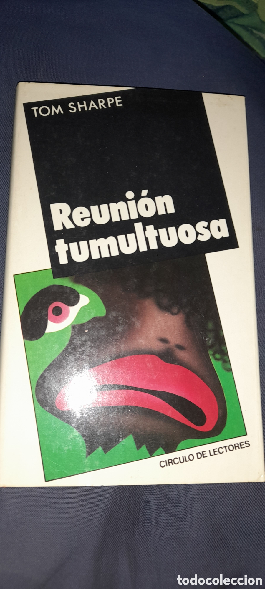 Libros de segunda mano: Reuni&oacute;n tumultuosa. Tom Sharpe