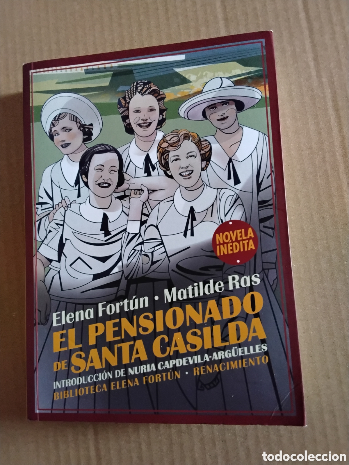 Libros de segunda mano: EL PENSIONADO DE SANTA CASILDA. ELENA FORT&Uacute;N. MATILDE RAS