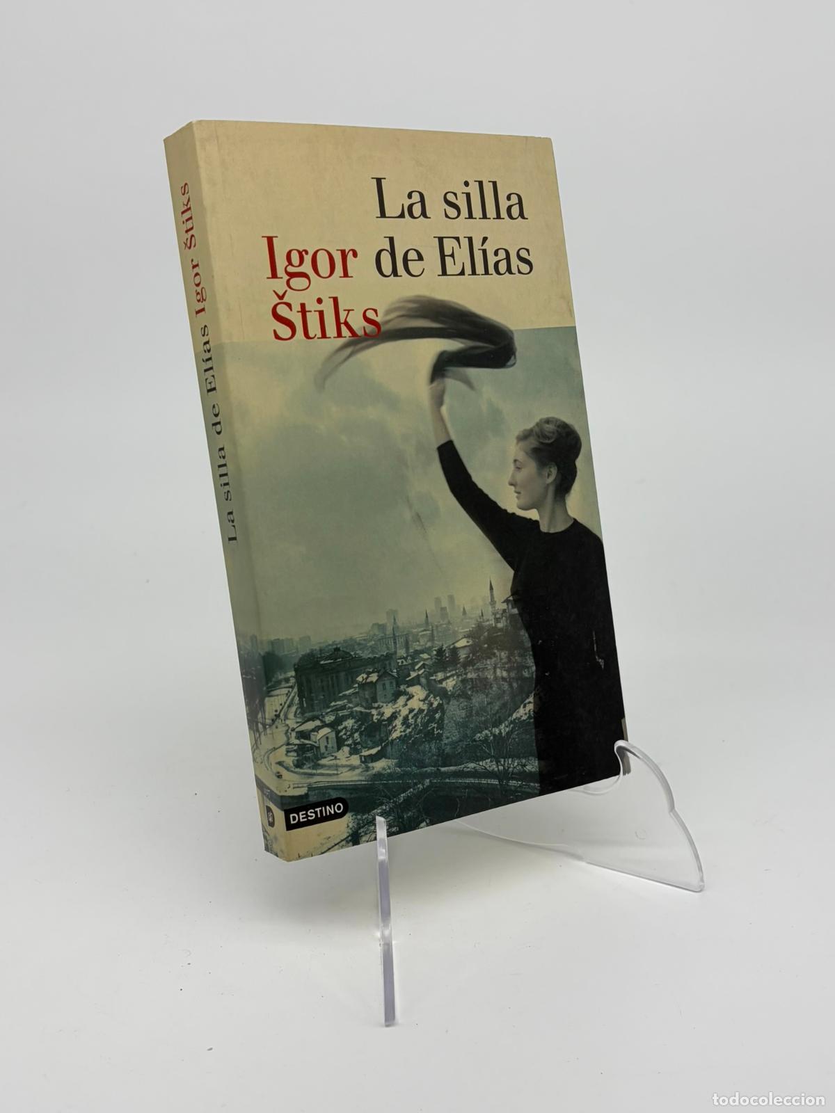 Libros de segunda mano: La silla de El&iacute;as - Stiks, Igor