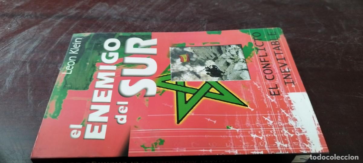 Libros de segunda mano: EL ENEMIGO DEL SUR / LEON KLEIN / GARA115 / MARRUECOS EL CONFLICTO INEVITABLE