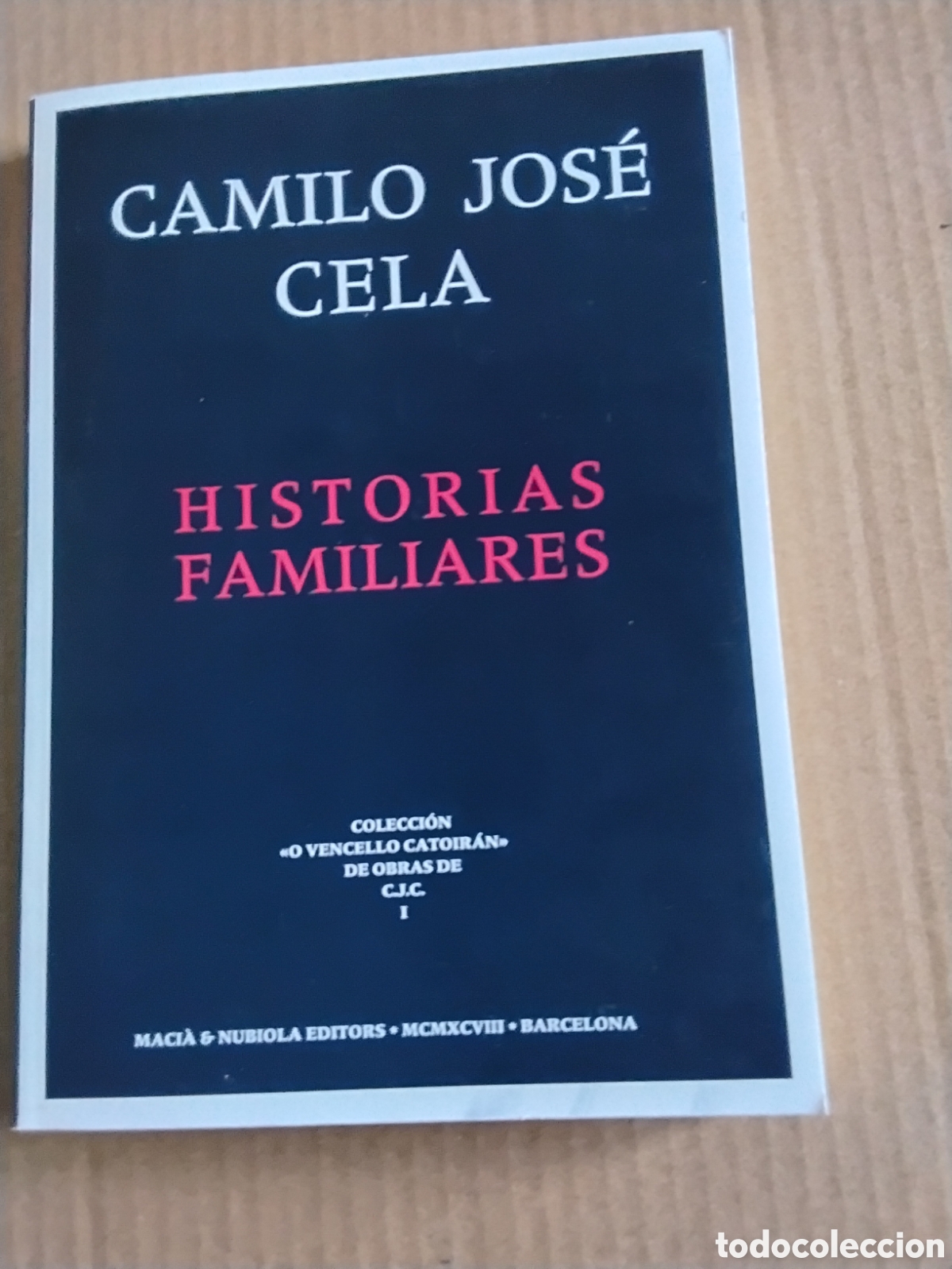 Libros de segunda mano: HISTORIAS FAMILIARES. CAMILO JOS&Eacute; CELA. 1&ordf; EDICI&Oacute;N, 1998