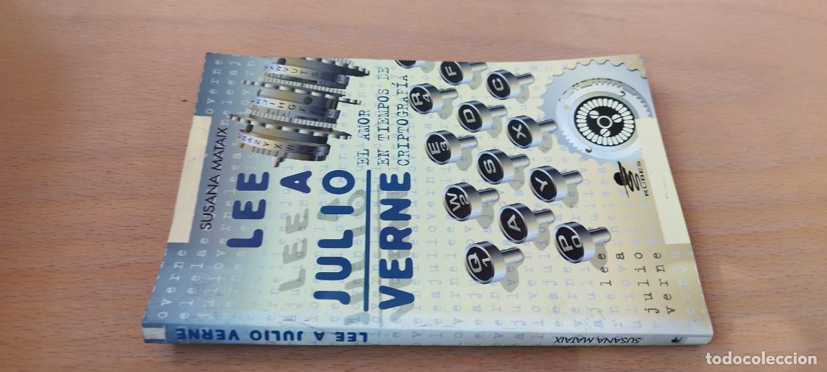 Libros de segunda mano: LEE A JULIO VERNE / SUSANA MATAIX / KARA20 / RUBES el amor en tiempos de criptograf&iacute;a