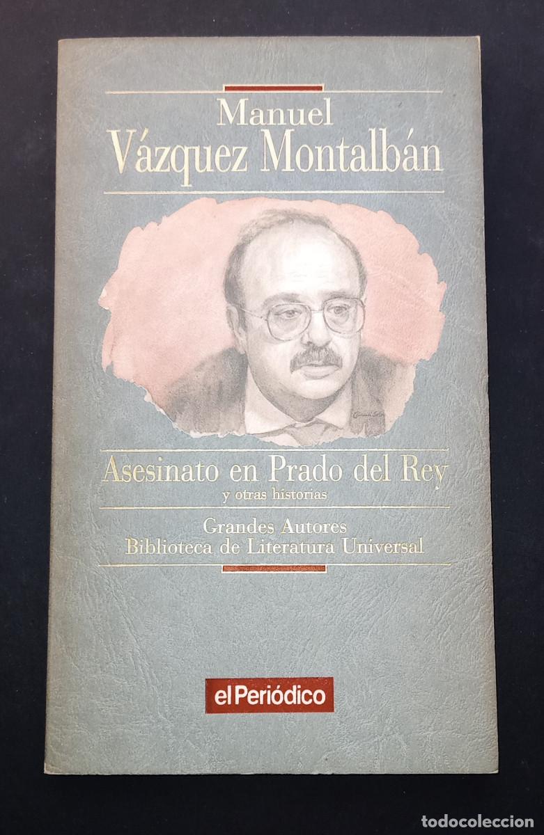 Libros de segunda mano: V&Aacute;ZQUEZ MONTALB&Aacute;N - ASESINATO EN PRADO... GRANDES AUTORES... N&ordm; 24- EL PERIODICO/PRIMERA PLANA, 1993