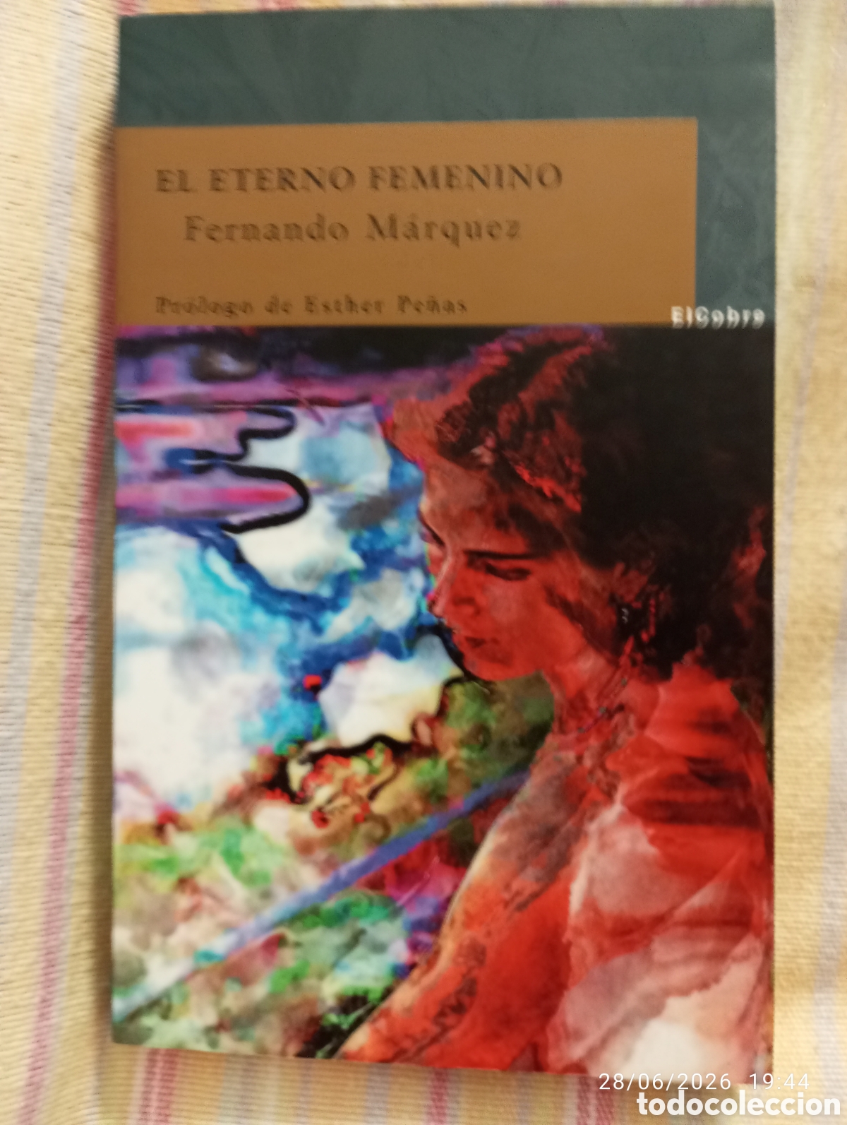 Libros de segunda mano: Fernando Marquez .( El zurdo ) . El eterno femenino . Ediciones El cobre .