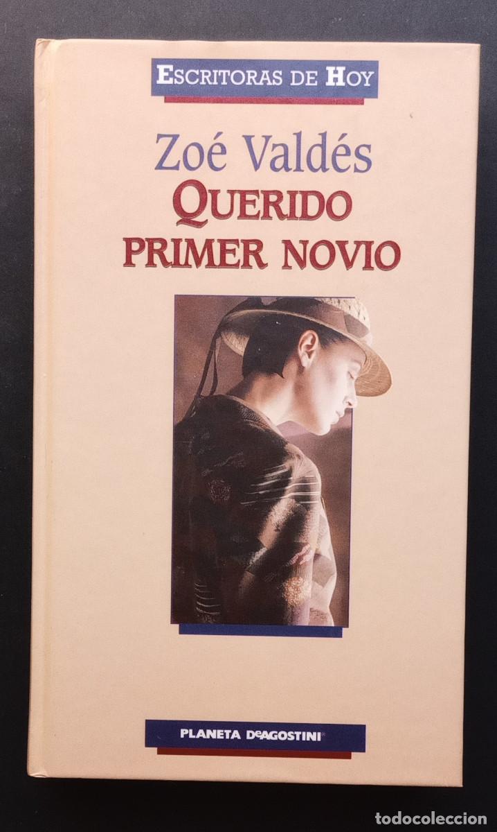 Livros em segunda m&atilde;o: ZO&Eacute; VALD&Eacute;S - QUERIDO PRIMER NOVIO - ESCRITORAS DE HOY - PLANETA DeAGOSTINI - 2000