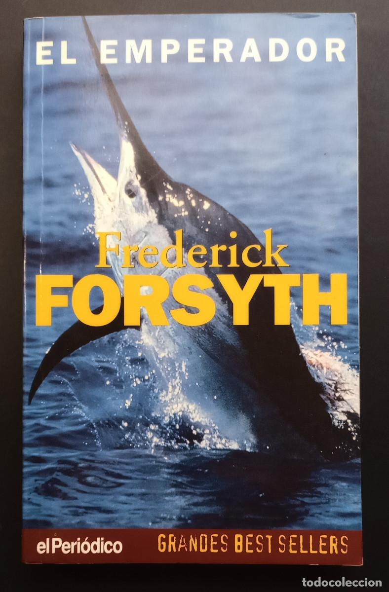 Livros em segunda m&atilde;o: FREDERICK FORSYTH - EL EMPERADOR - GRANDES BEST SELLERS - EL PERI&Oacute;DICO/EDIC. B - 1997