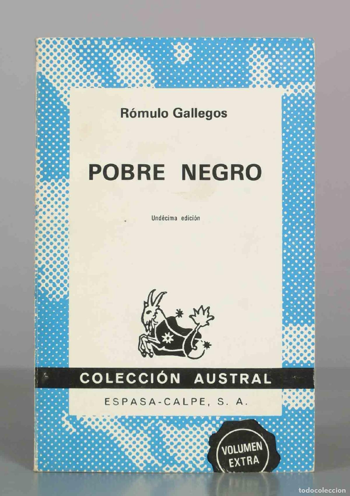 Libros de segunda mano: Pobre Negro - R&oacute;mulo Gallegos - Editorial Espasa-Calpe