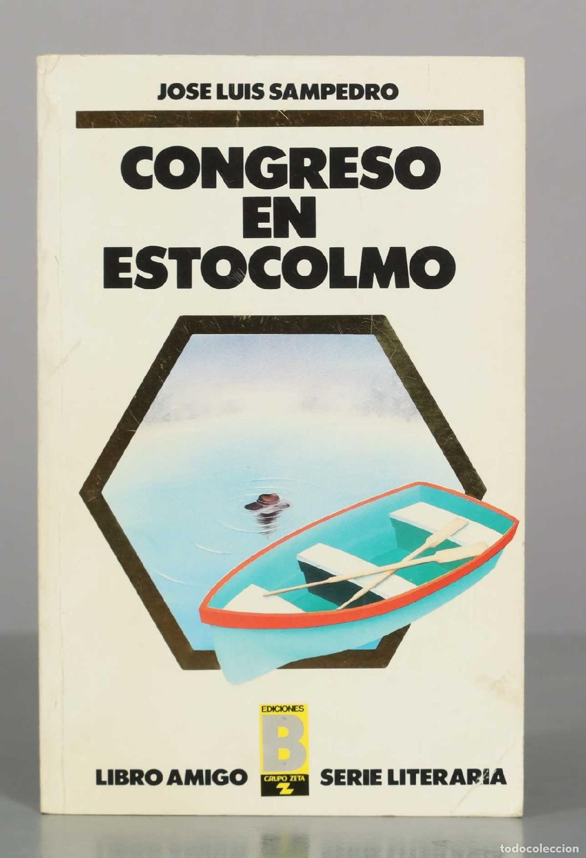 Libros de segunda mano: Congreso en Estocolmo - Jos&eacute; Luis Sampedro - Ediciones B
