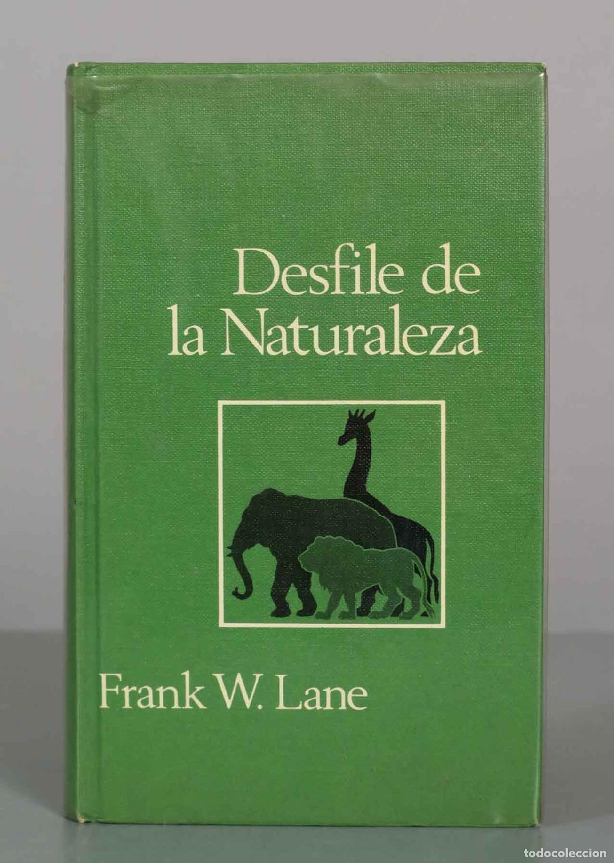 Libros de segunda mano: Desfile de la Naturaleza - Frank W. Lane - Editorial C&iacute;rculo de Lectores