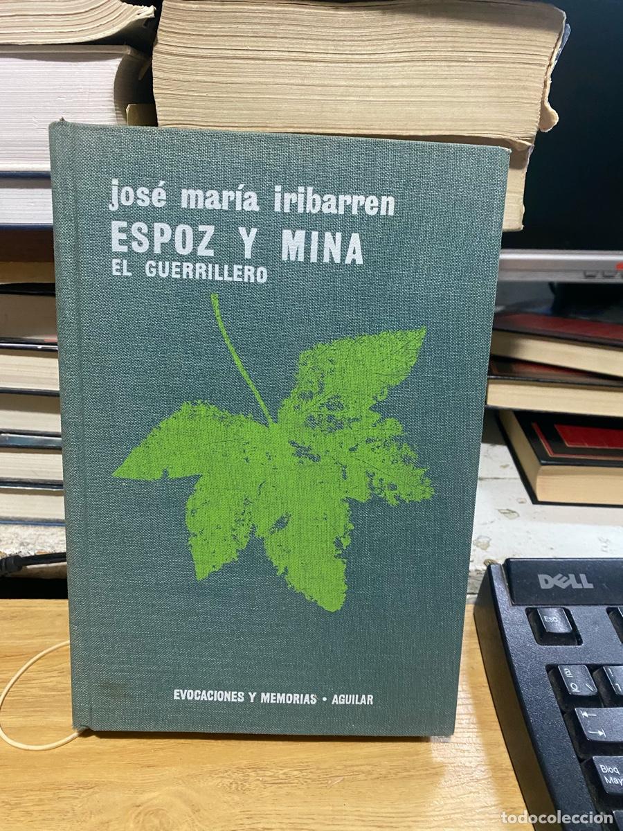 Libros de segunda mano: ESPOZ Y MINA, EL GUERRILLERO, JOSE MARIA IRIBARREN, EDT. AGUILAR
