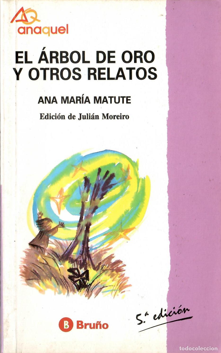Libros de segunda mano: El arbol de oro y otros relatos - Ana Maria Matuta; Bru&ntilde;o
