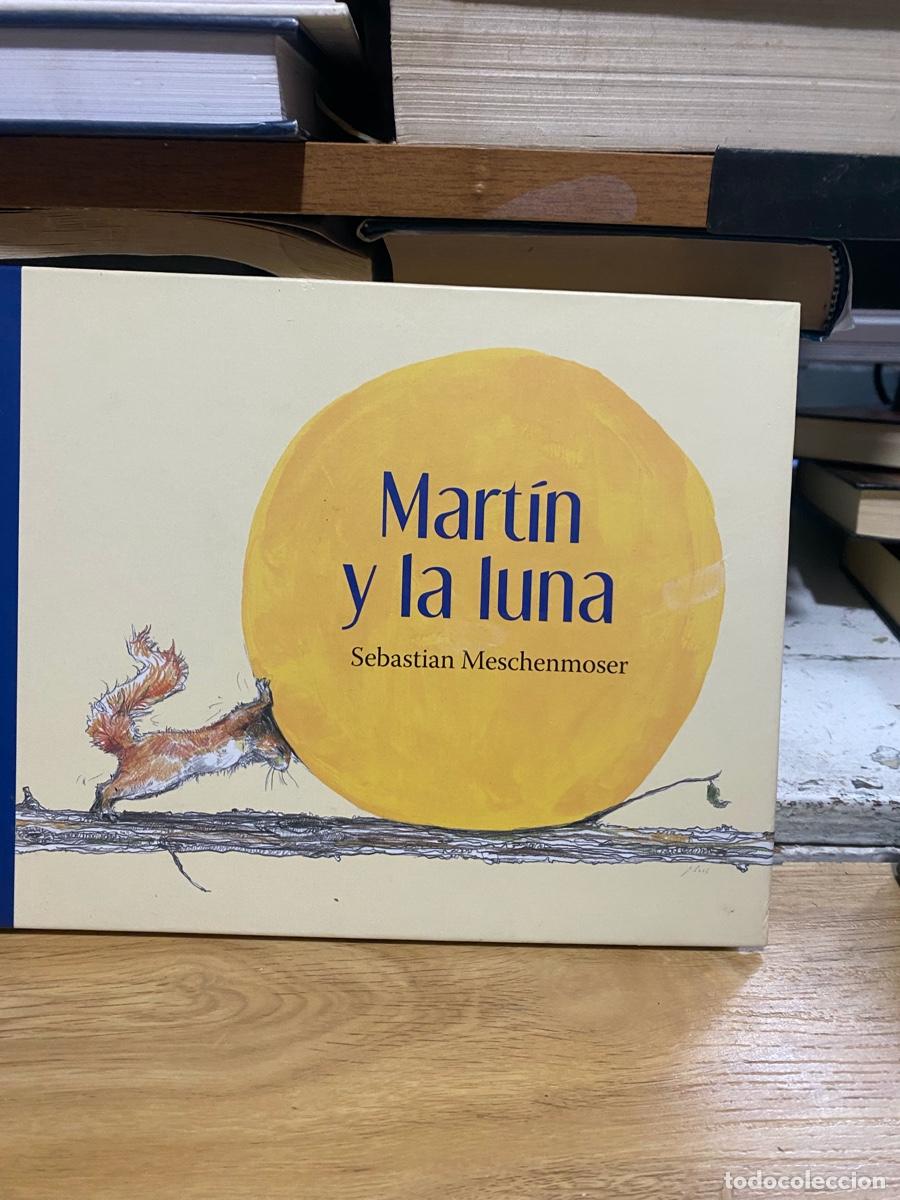 Libros de segunda mano: MARTIN Y LA LUNA, SEBASTIAN MESCHENMOSER