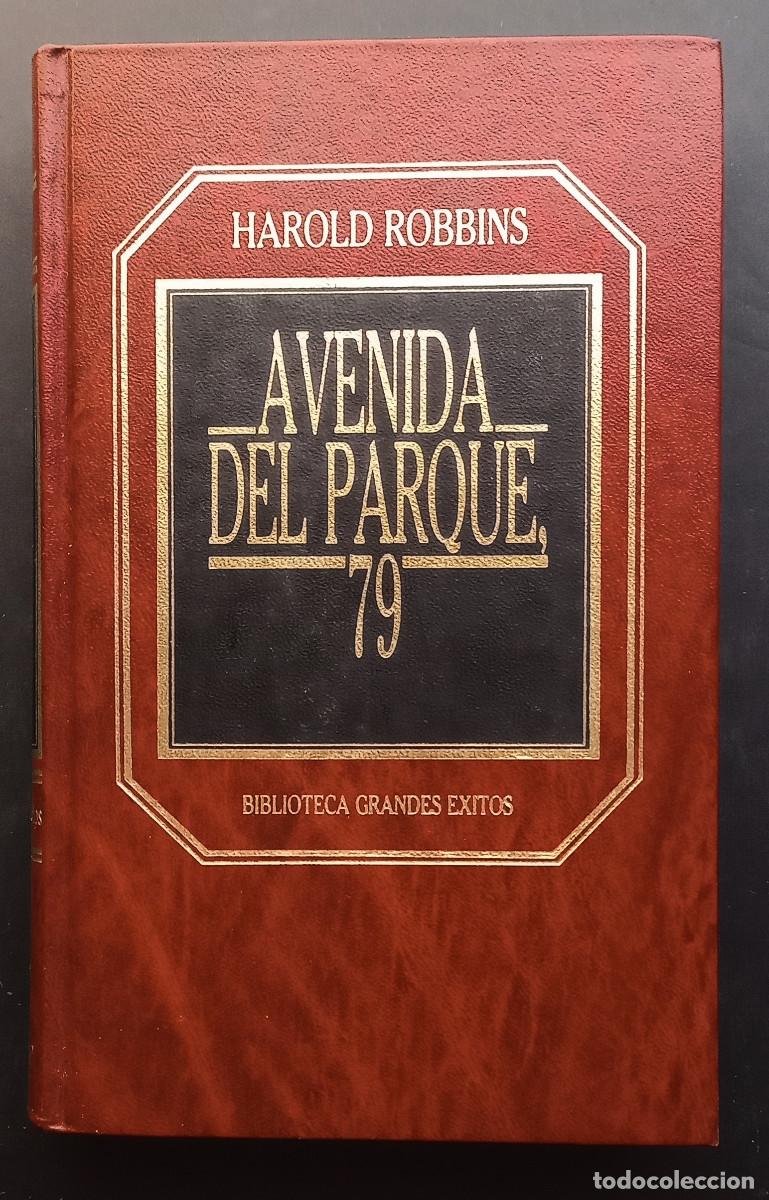 Libros de segunda mano: HAROLD ROBBINS - AVENIDA DEL PARQUE 79 - BIB. GRANDES EXITOS N&ordm; 3 - ORBIS, 1983