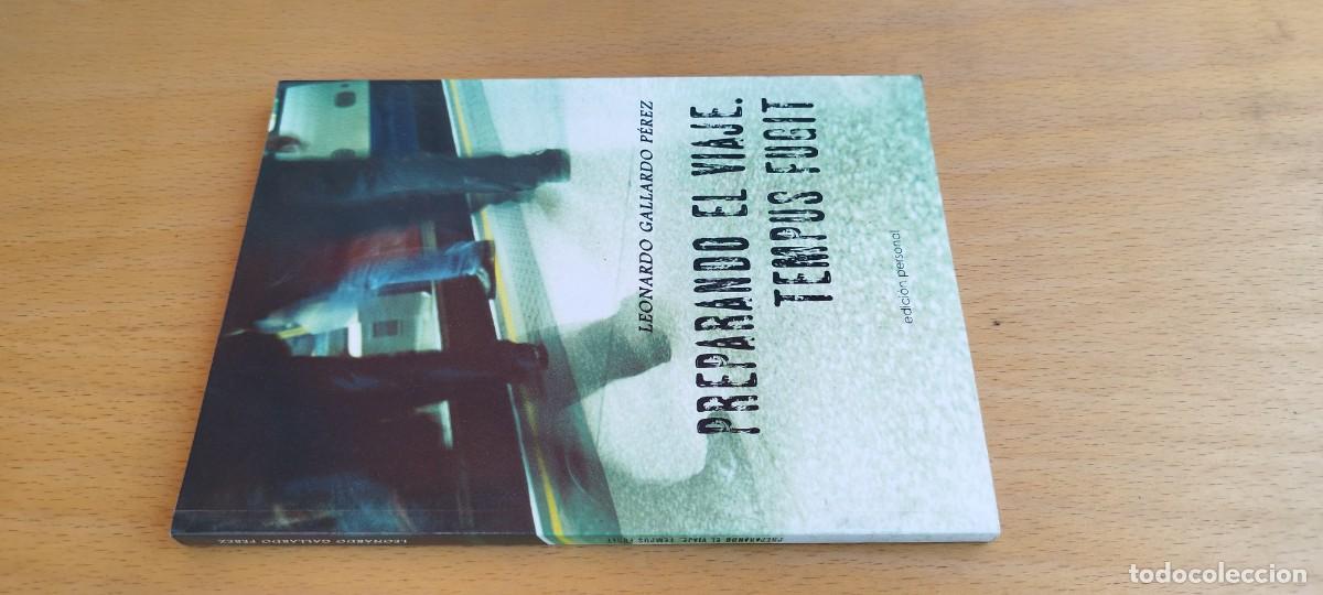 Libros de segunda mano: PREPARANDO EL VIAJE - TEMPUS FUGIT / LEONARDO GALLARDO PEREZ / KARA25 /