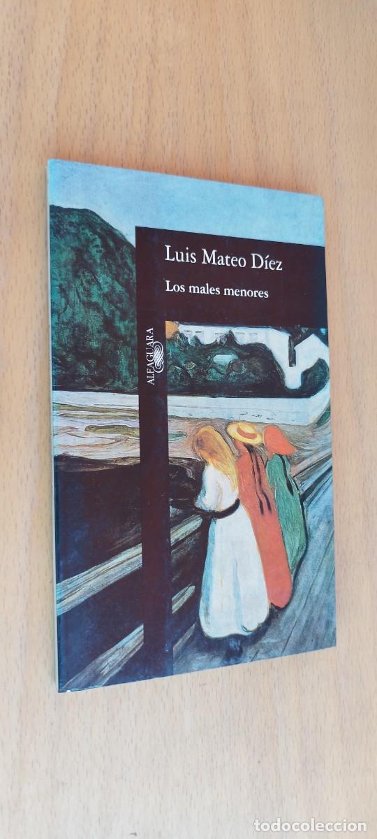Libros de segunda mano: LOS MALES MENORES / LUIS MATEO DIEZ / KARA29 / ALFAGUARA