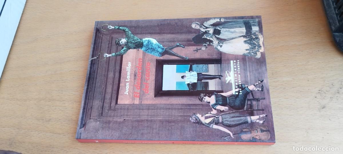 Libros de segunda mano: EL DESORDEN DEL CANTO / JUAN LAMILLAR / KARA33 / RENACIMIENTO
