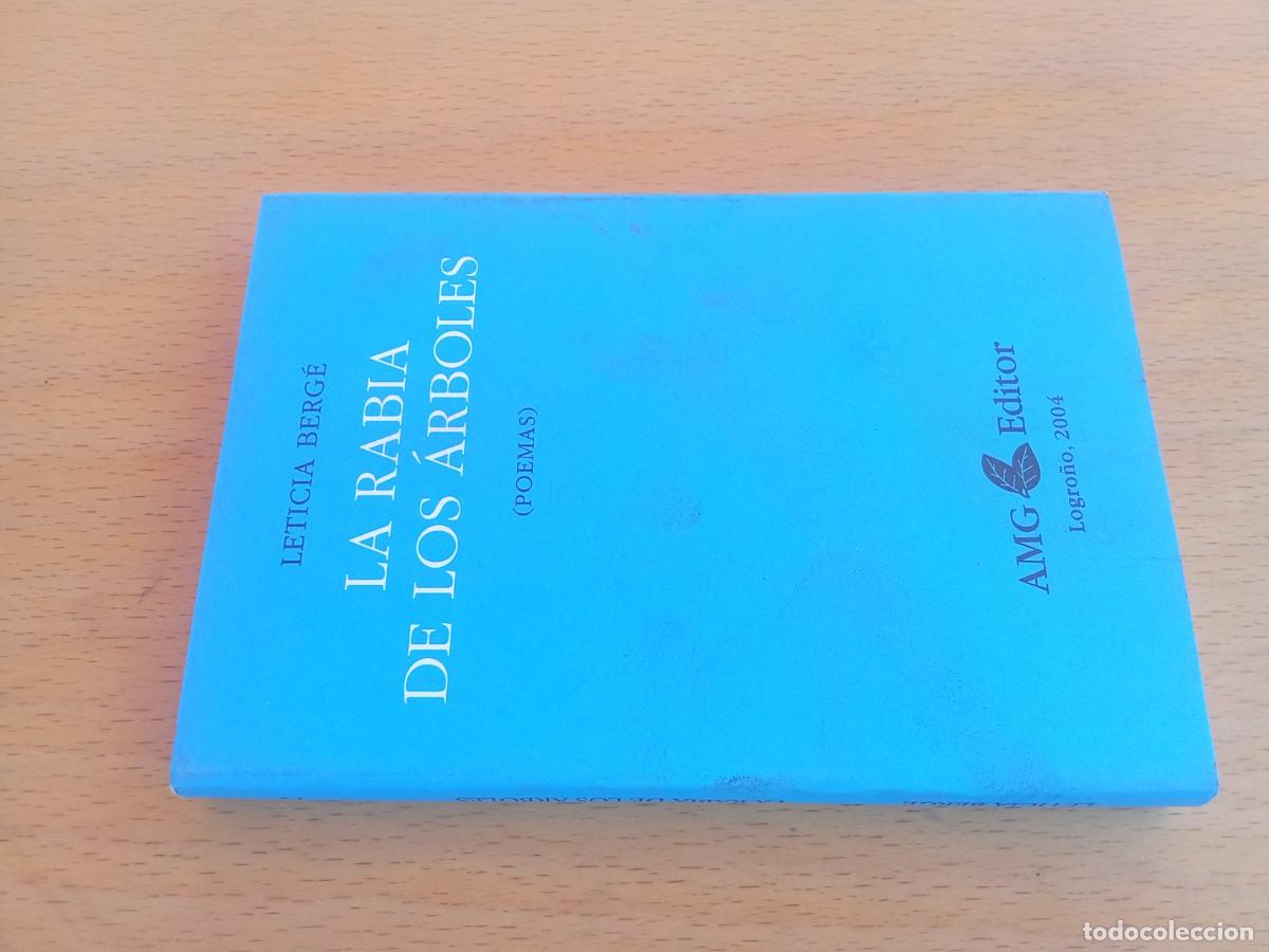 Libros de segunda mano: LA RABIA DE LOS ARBOLES / LETICIA BERGE / KARA34 / AMG EDITOR