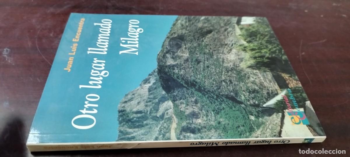 Libros de segunda mano: OTRO LUGAR LLAMADO MILAGRO / JUAN LUIS ENCUENTRA / KARA36 / COMBRA