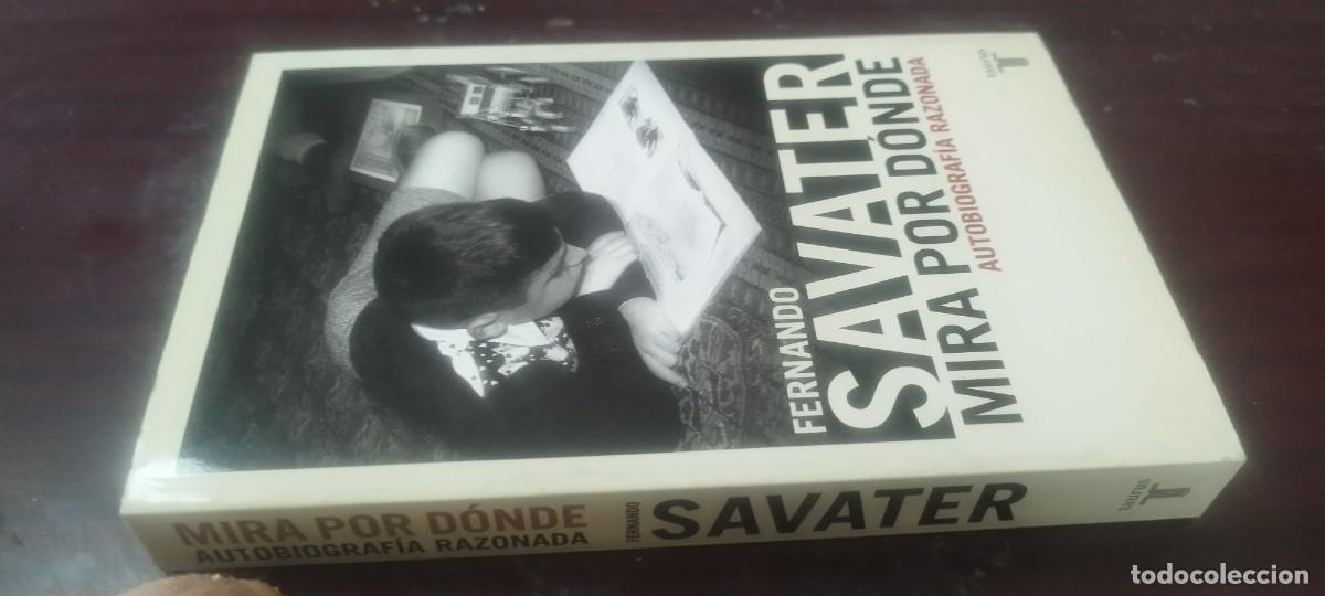 Libros de segunda mano: MIRA POR DONDE / FERNANDO SABATER / KARA36 / AUTOBIOGRAFIA RAZONADA