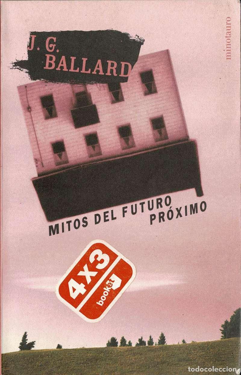Libros de segunda mano: Mitos del futuro pr&oacute;ximo - J. G. Ballard