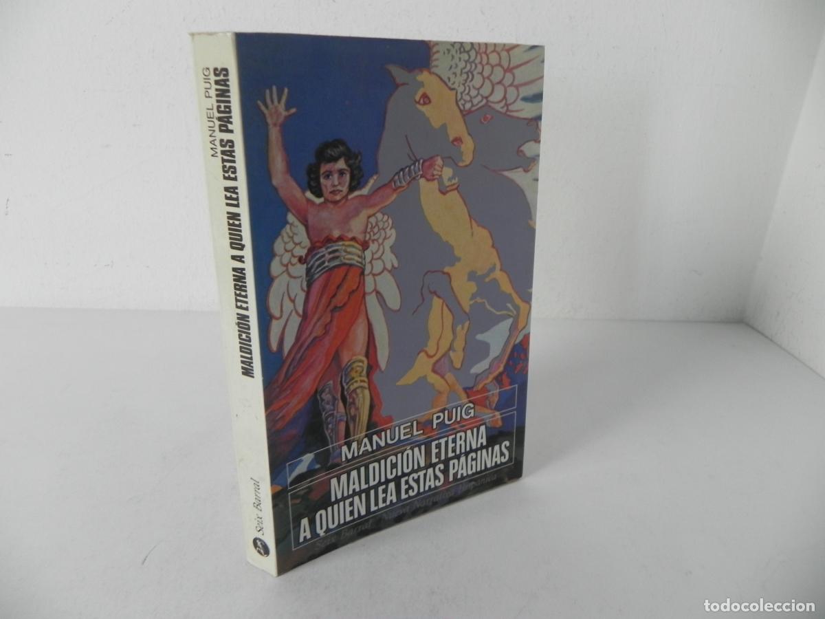 Libri di seconda mano: MALDICI&Oacute;N ETERNA QUIEN LEA ETAS P&Aacute;GINAS (MANUEL PUIG) SEIX BARRAL-1981 2&ordf; EDICI&Oacute;N