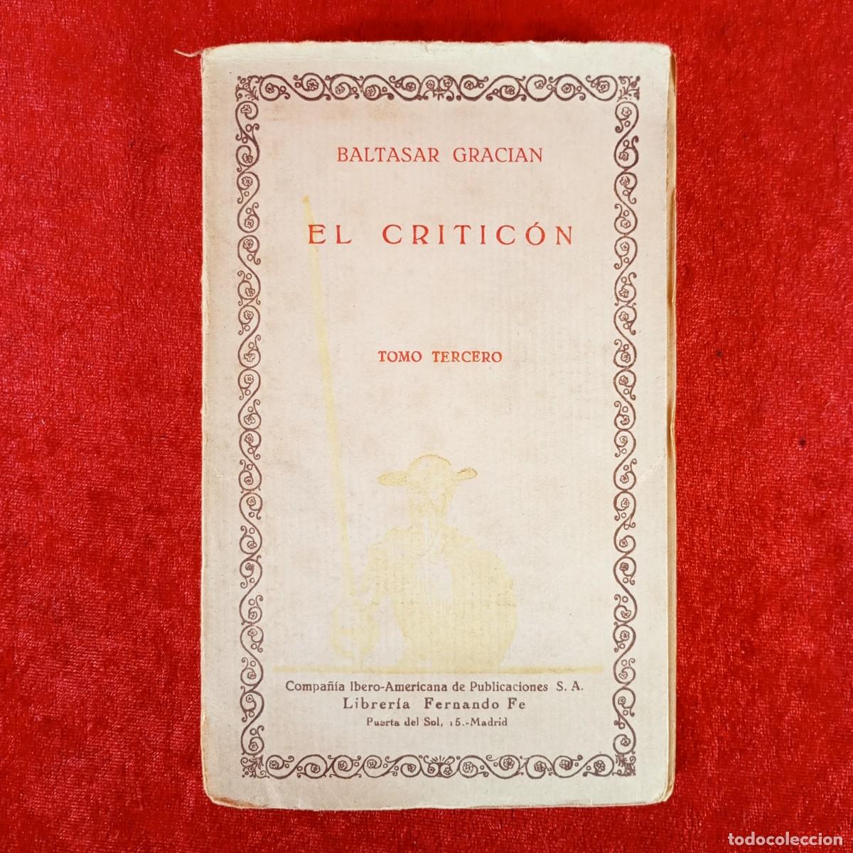 Libros de segunda mano: EL CRITIC&Oacute;N - BALTASAR GRACIAN - TOMO TERCERO: EL INVIERNO DE LA VEJEZ - LIBRERIA FERNANDO FE / 1026