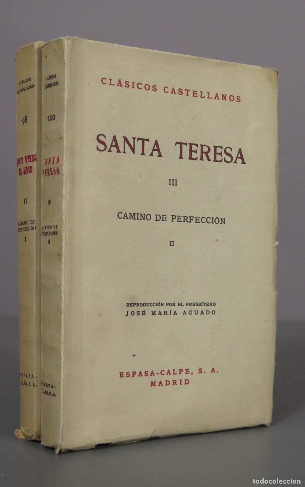 Libros de segunda mano: Camino de Perfecci&oacute;n - Santa Teresa de Jes&uacute;s - Jos&eacute; Mar&iacute;a Aguado - Espasa-Calpe. 2 TOMOS