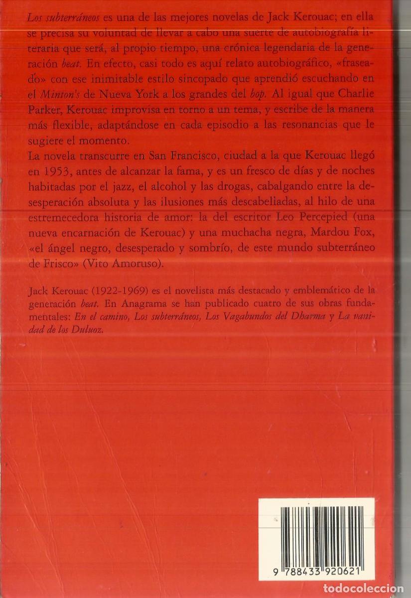 Libros de segunda mano: JACK KEROUAC. LOS SUBTERRANEOS. ANAGRAMA - Foto 2