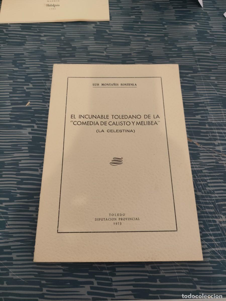 Libros de segunda mano: EL INCUNABLE TOLEDANO DE LA &rdquo;COMEDIA DE CALISTO Y MELIBEA&rdquo;,(LA CELESTINA),LUIS M.FONTENLA,1973,50 P.