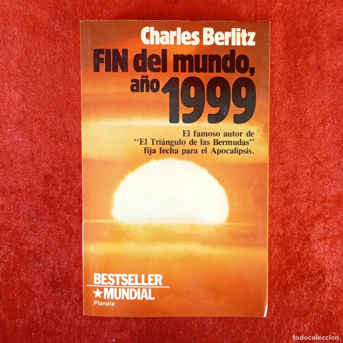 Libros de segunda mano: FIN DEL MUNDO, A&Ntilde;O 1999 - CHARLES BERLITZ - EDITORIAL PLANETA - 1981 / 1047