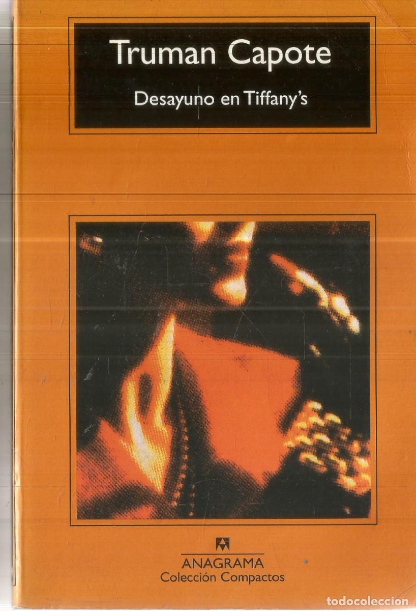 Libros de segunda mano: TRUMAN CAPOTE. DESAYUNO EN TIFFANY'S. ANAGRAMA