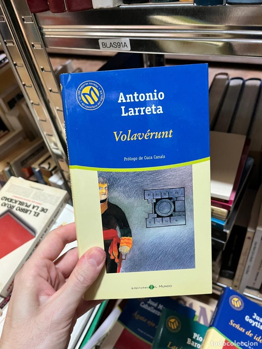 Livros em segunda m&atilde;o: BLAS91A Antonio Larreta, Volav&eacute;runt. Biblioteca El Mundo.