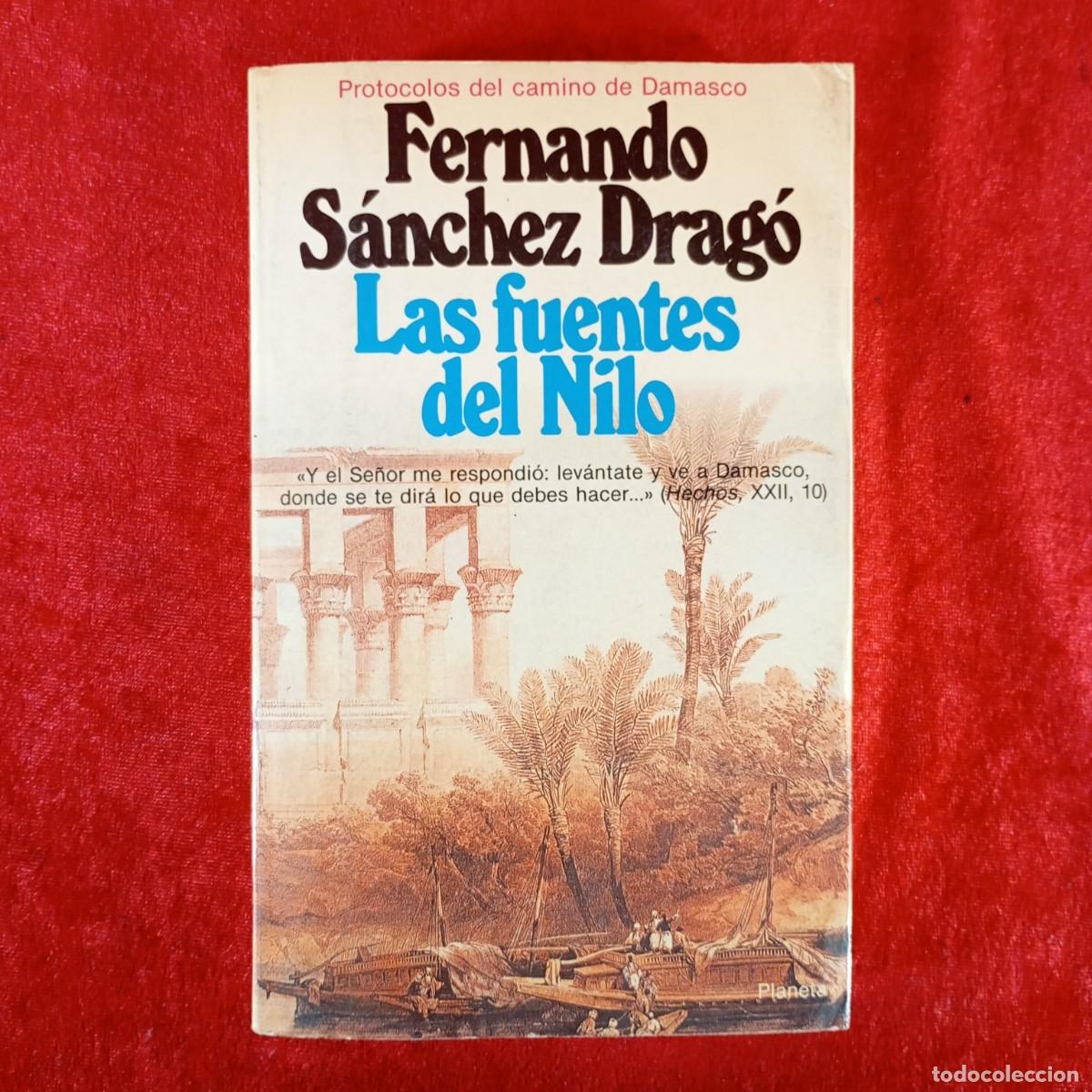 Second hand books: LAS FUENTES DEL NILO - FERNANDO S&Aacute;NCHEZ DRAG&Oacute; - NARRATIVA - EDITORIAL PLANETA - 1986 / 1058