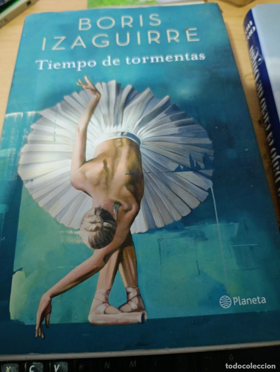 Libros de segunda mano: TIEMPO DE TORMENTAS. BORIS IZAGUIRRE. EST22B5