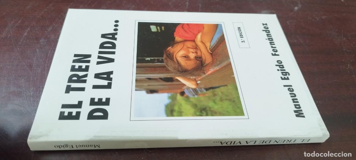 Libros de segunda mano: EL TREN DE LA VIDA / MANUEL EGIDO FERNANDEZ / KARA42