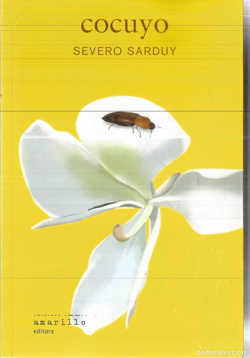 Libros de segunda mano: SEVERO SARDUY. COCUYO. EDITORA AMARILLO