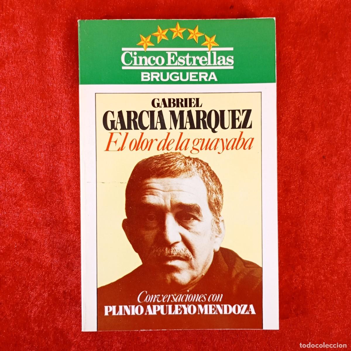 Libros de segunda mano: EL OLOR DE LA GUAYABA - GABRIEL GARCIA MARQUEZ - CONVERSACIONES CON PLINIO APULEUYO MENDOZA / 1075