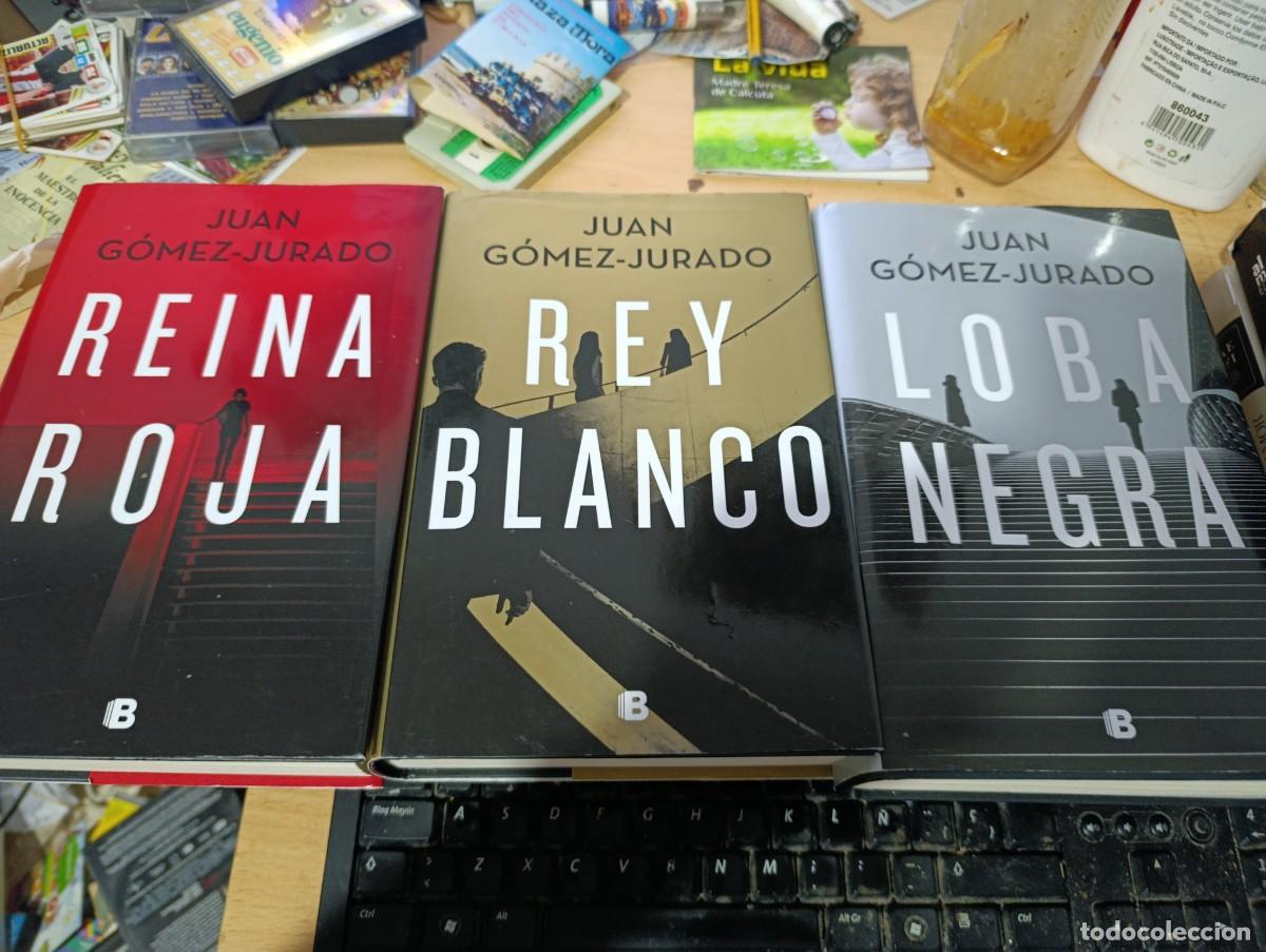 Libros de segunda mano: REINA ROJA. REY BLANCO. LOBA NEGRA. JUAN GOMEZ JURADO. C1L