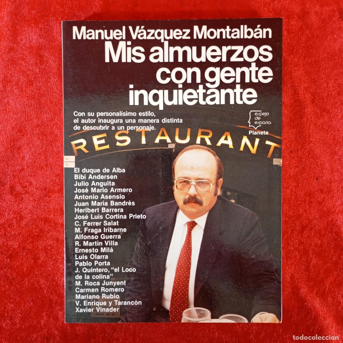 Libros de segunda mano: MIS ALMUERZOS CON GENTE INQUIETANTE - MANUEL V&Aacute;ZQUEZ MONTALB&Aacute;N - ESPEJO DE ESPA&Ntilde;A - PLANETA / 1083