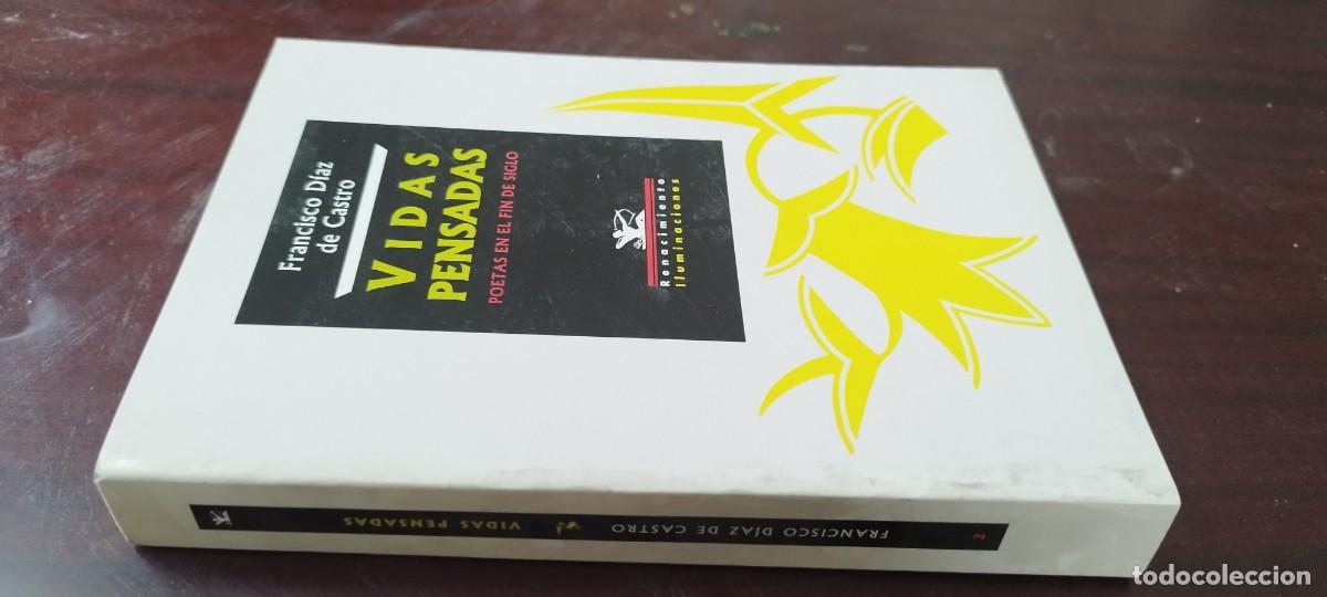Libros de segunda mano: VIDAS PENSADAS / FRANCISCO DIAZ DE CASTRO / KARA42 / ILUMINACIONES RENACIMIENTO POETAS FIN SIG