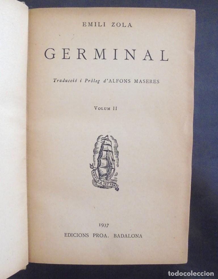 Libros de segunda mano: Germinal II Emili Zol&agrave; 1937 1&ordf; ed. Badalona, Proa, Biblioteca A tot vent, 90 A