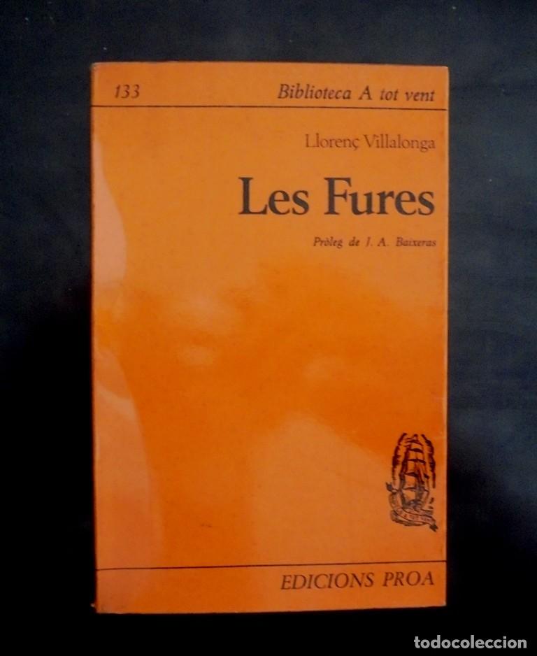 Libri di seconda mano: Les Fures Lloren&ccedil; Villalonga 1967 1&ordf; ed. Proa, Biblioteca A tot vent, 133