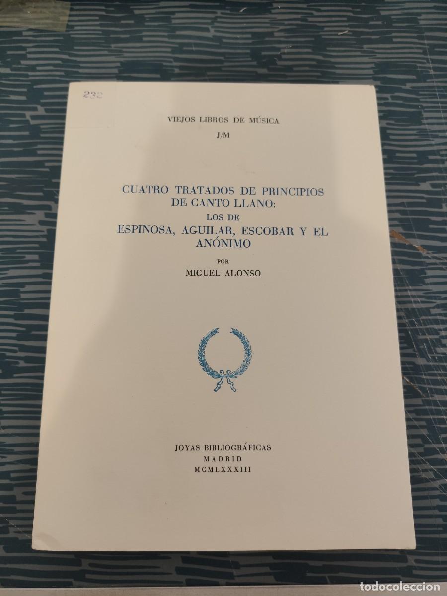 Gebrauchte B&uuml;cher: CUATRO TRATADOS DE PRINCIPIOS DE CANTO LLANO:LOS DE ESPINOSA,AGUILAR, ESCOBAR Y EL AN&Oacute;NIMO,M.ALONSO.