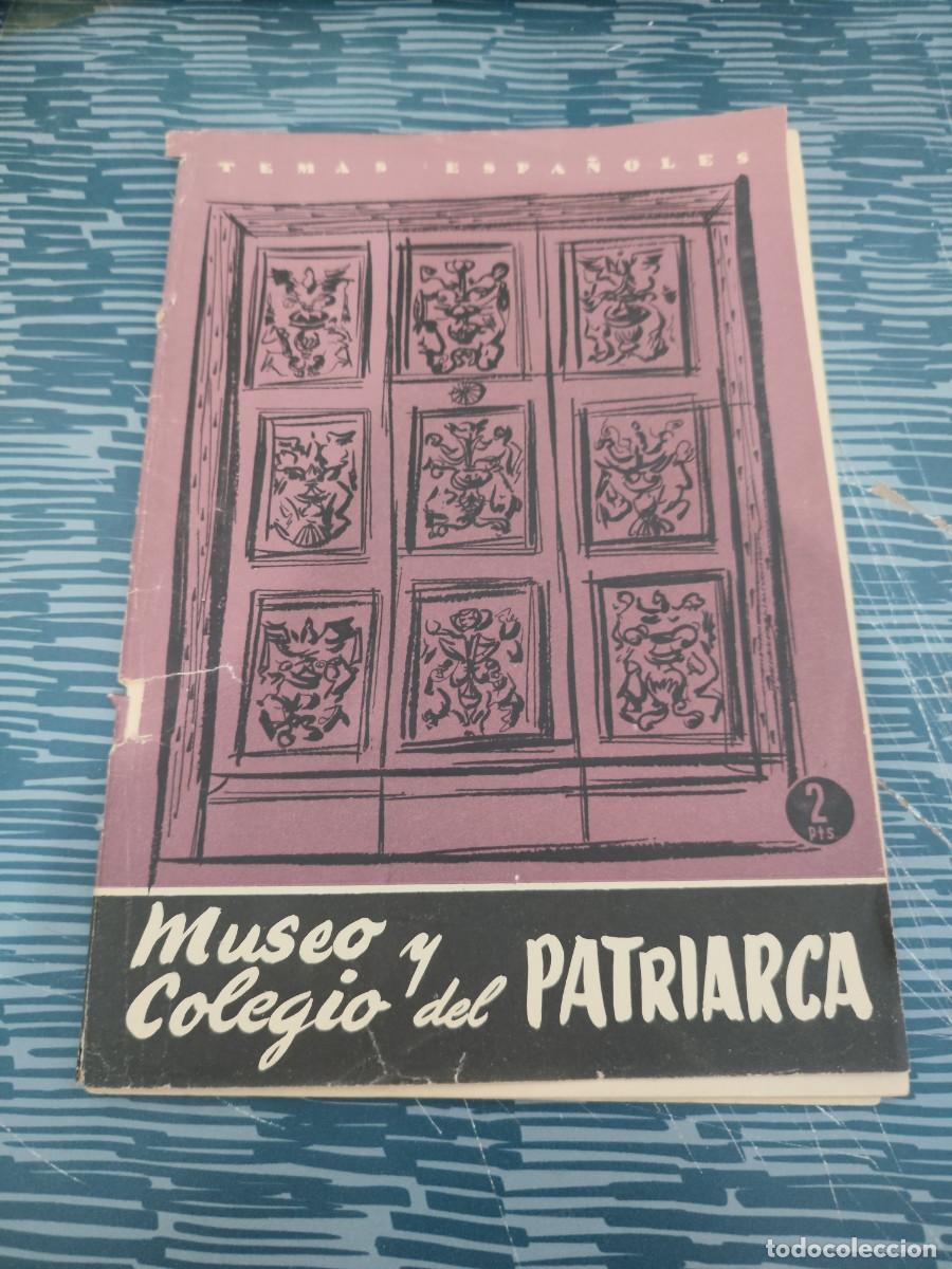 Libros de segunda mano: TEMAS ESPA&Ntilde;OLES,NUM.328, MUSEO Y COLEGIO DEL PATRIARCA,1957,28 P&Aacute;GINAS.