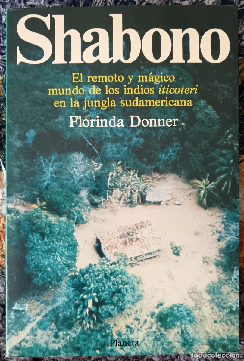 Libros de segunda mano: Shabono. Florinda Donner