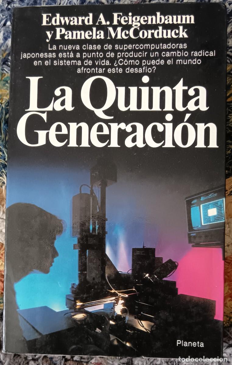 Livros em segunda m&atilde;o: La Quinta Generaci&oacute;n. Edward A. Figenbaum y Pamela McCorduck