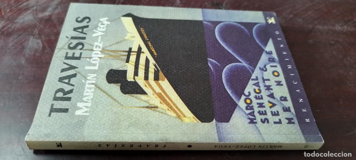 Libros de segunda mano: TRAVESIAS / MARTIN LOPEZ VEGAS / KARA43 / MAROC SENEGAL LEVANTE MER NOIRE / POESIA