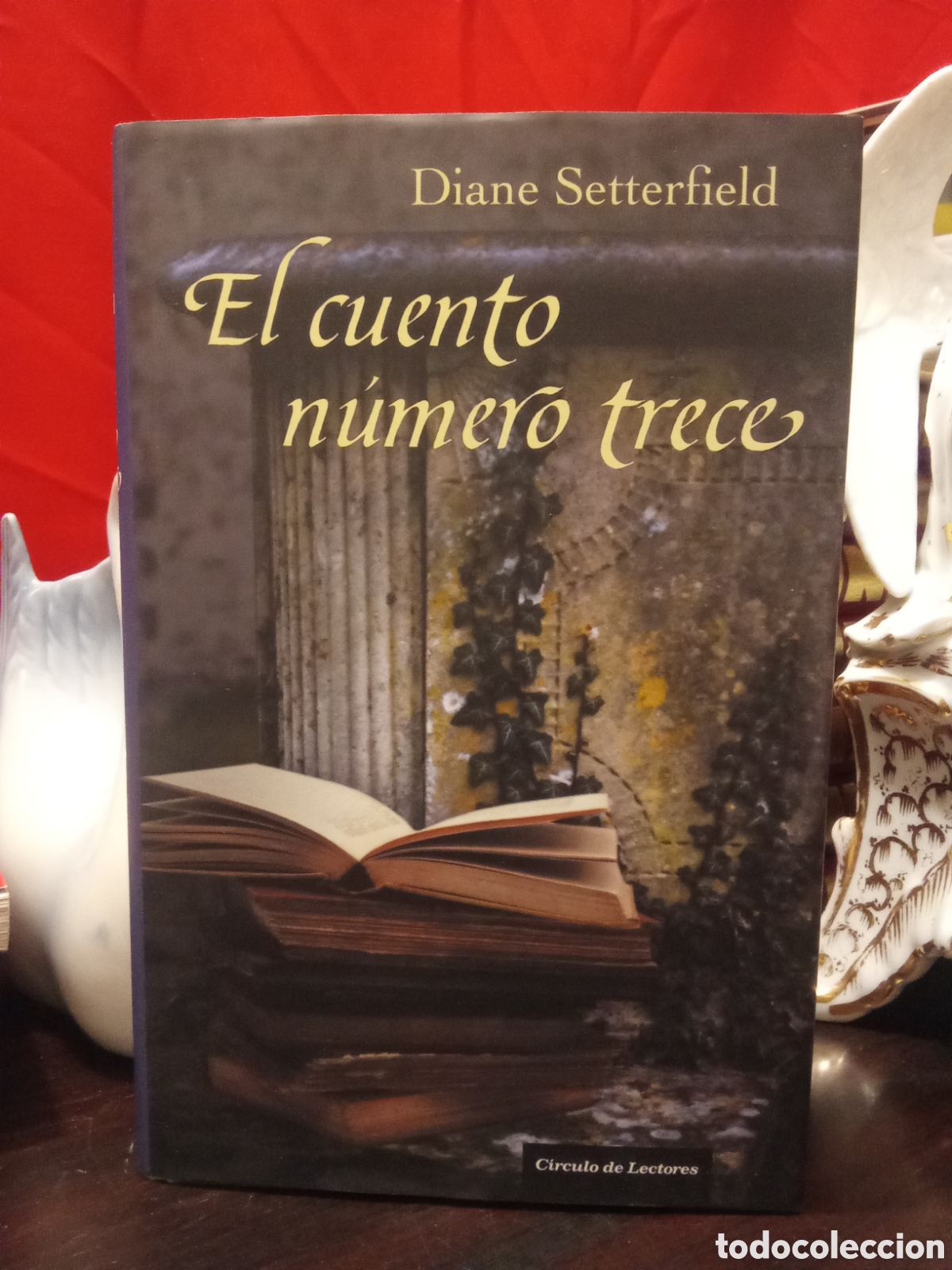 Libros de segunda mano: EL CUENTO NUMERO TRECE - DIANE SETTERFIELD - CIRCULO DE LECTORES